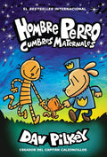Hombre Perro: Cumbres maternales (Dog Man: Mothering Heights) (Spanish Edition) by Dav Pilkey