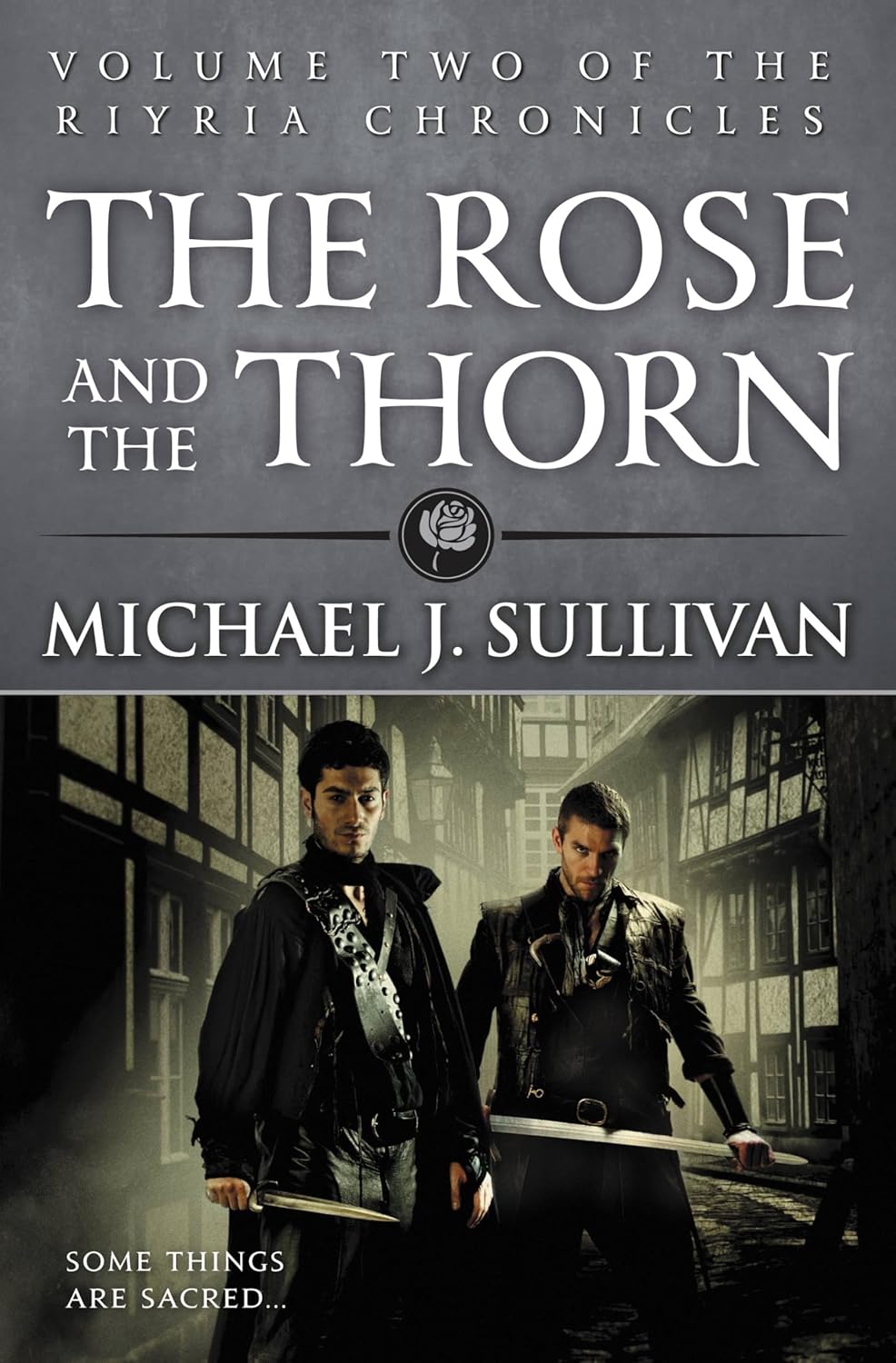 The Rose and the Thorn (The Riyria Chronicles, 2) by Michael J. Sullivan