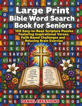 Large Print Bible Word Search Book for Seniors: 100 Easy-to-Read Scripture Puzzles Featuring Inspirational Verses, Faith Based Challenges and Relaxing Brain Exercise by Daniel Creations