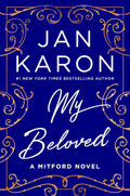 My Beloved: A Mitford Novel by Jan Karon