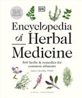Encyclopedia of Herbal Medicine New Edition: 560 Herbs and Remedies for Common Ailments by Andrew Chevallier