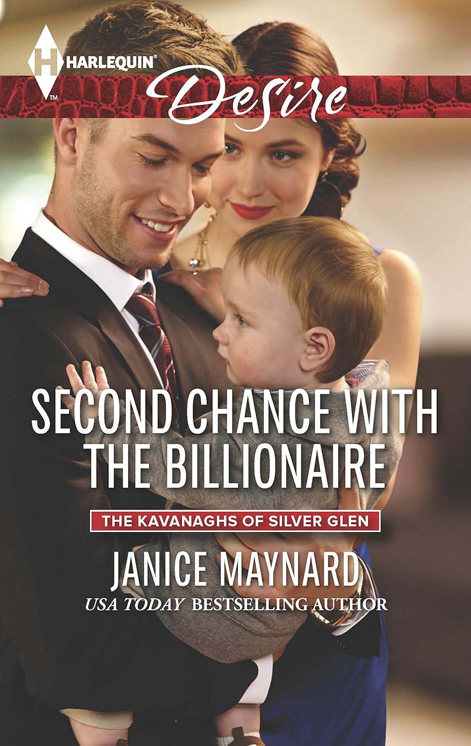 Second Chance with the Billionaire (The Kavanaghs of Silver Glen, 5) by Janice Maynard