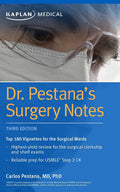 Dr. Pestana's Surgery Notes: Top 180 Vignettes for the Surgical Wards (Kaplan Test Prep) by Dr. Carlos Pestana