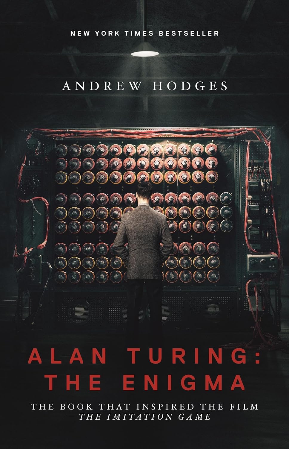 Alan Turing: The Enigma: The Book That Inspired the Film The Imitation Game - Updated Edition by Andrew Hodges