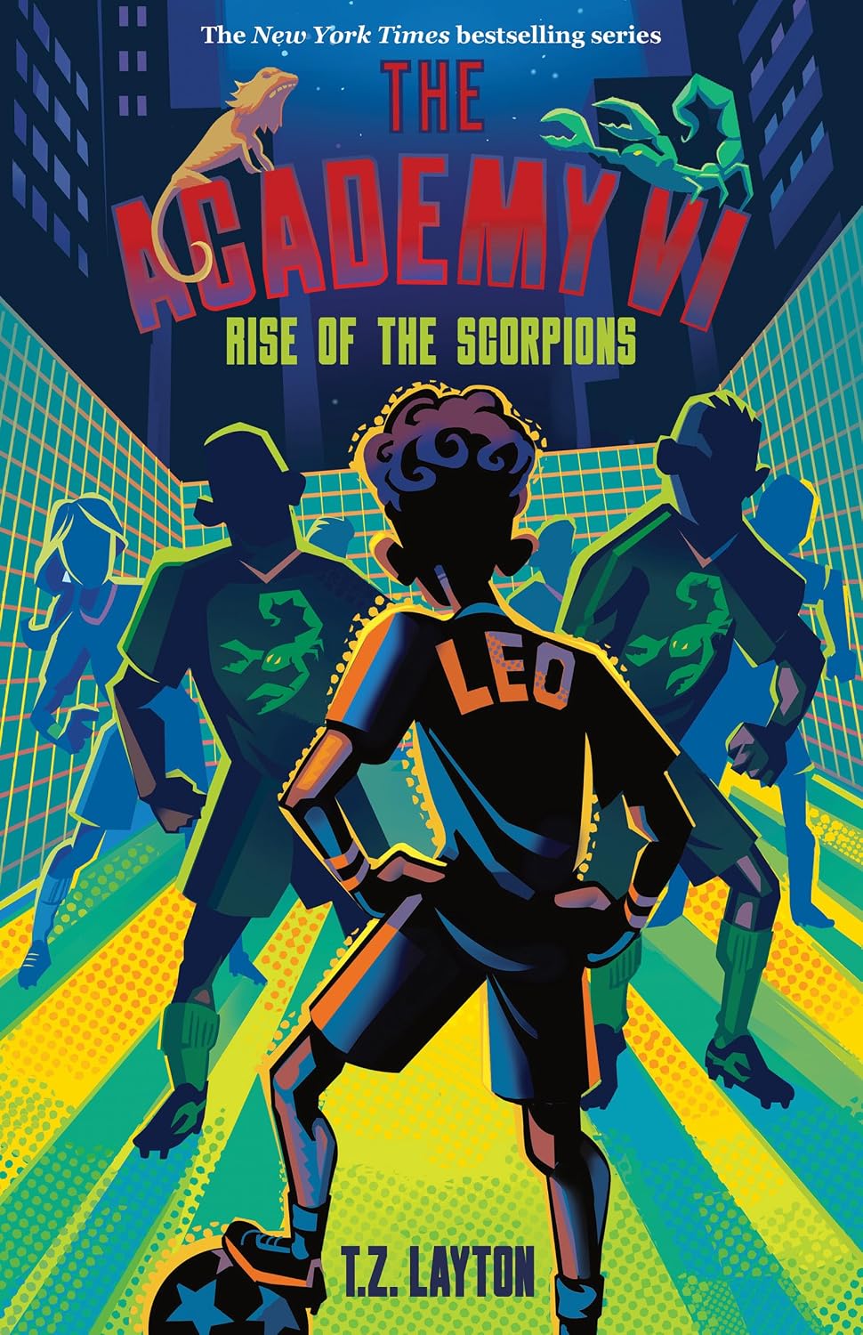 The Academy VI: Rise of the Scorpions by T.Z. Layton