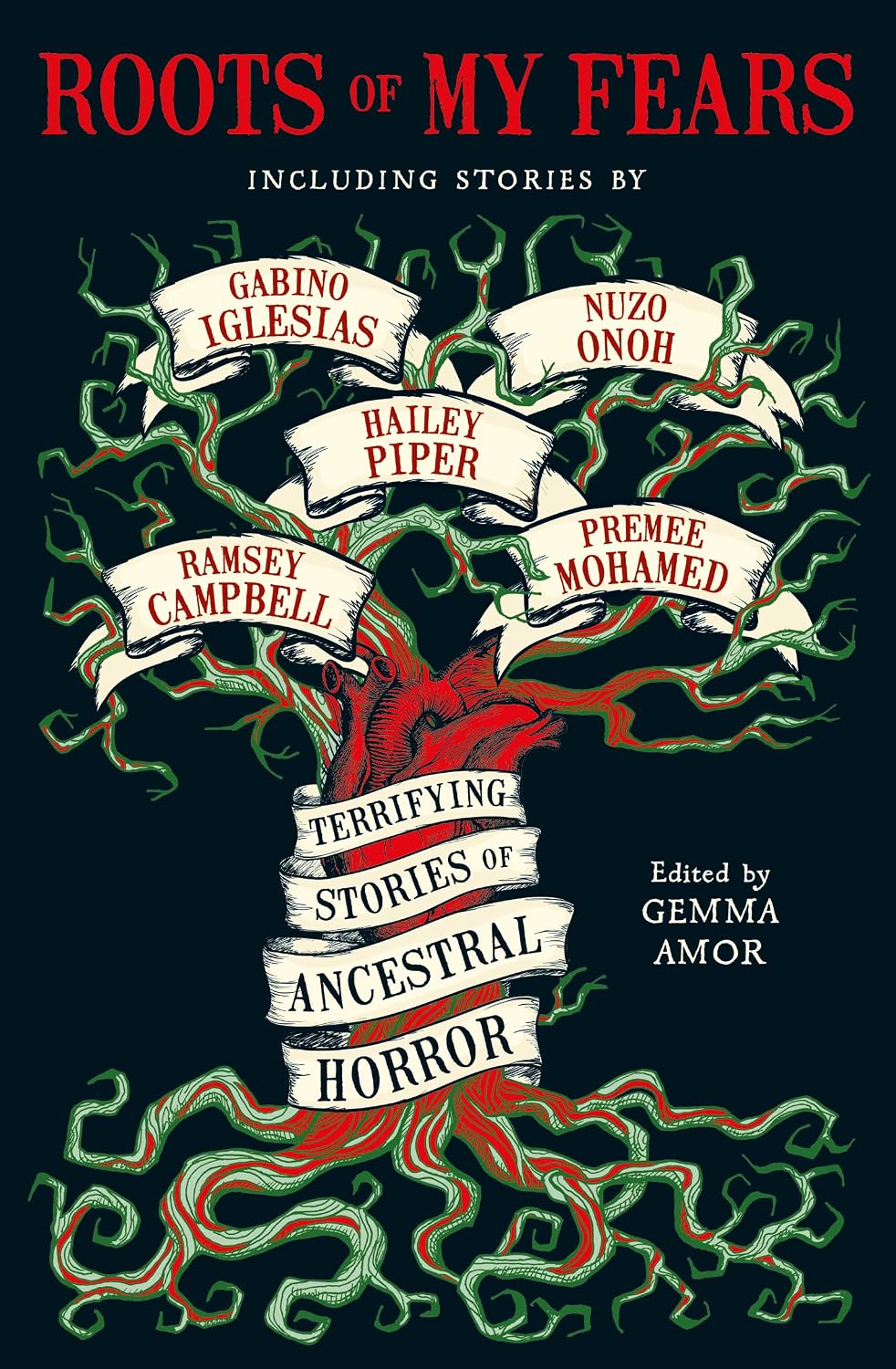 Roots of My Fears: Terrifying Stories of Ancestral Horror by Gabino Iglesias