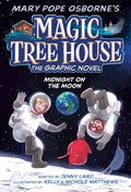 Midnight on the Moon Graphic Novel (Magic Tree House Graphic Novels) by Mary Pope Osborne