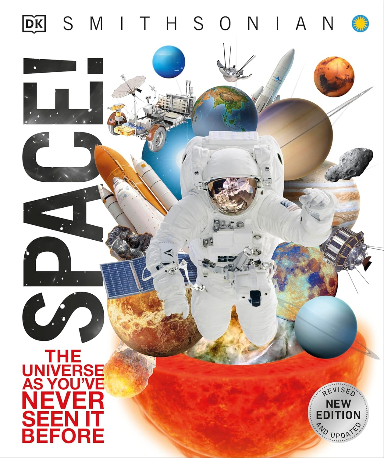 Knowledge Encyclopedia Space!: The Universe as You've Never Seen it Before by DK