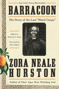 Barracoon: A Must-Read for Black History Month and Beyond by Zora Neale Hurston