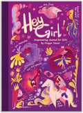 Hey Girl! Empowering Journal for girls: To Develop Gratitude and Mindfulness through Positive Affirmations by Pragya Tomar
