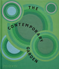 The Contemporary Garden by Phaidon Editors