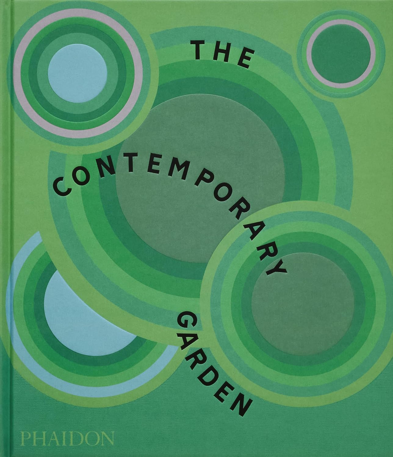The Contemporary Garden by Phaidon Editors