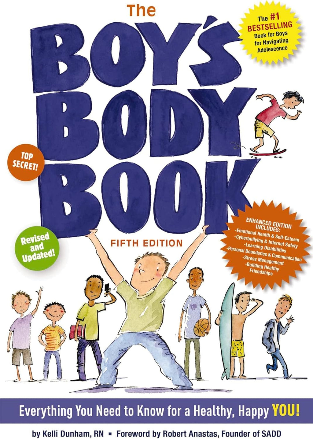 The Boy's Body Book (Fifth Edition): Everything You Need to Know for a Healthy, Happy YOU! (Boys & Girls Body Books) by Kelli Dunham