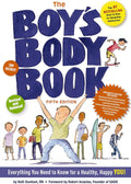 The Boy's Body Book (Fifth Edition): Everything You Need to Know for a Healthy, Happy YOU! (Boys & Girls Body Books) by Kelli Dunham