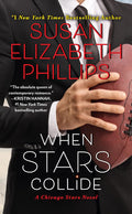 When Stars Collide: A Chicago Stars Enemies-to-Lovers Rom-Com – A Quarterback and Opera Singer's Heartfelt Journey by Susan Elizabeth Phillips