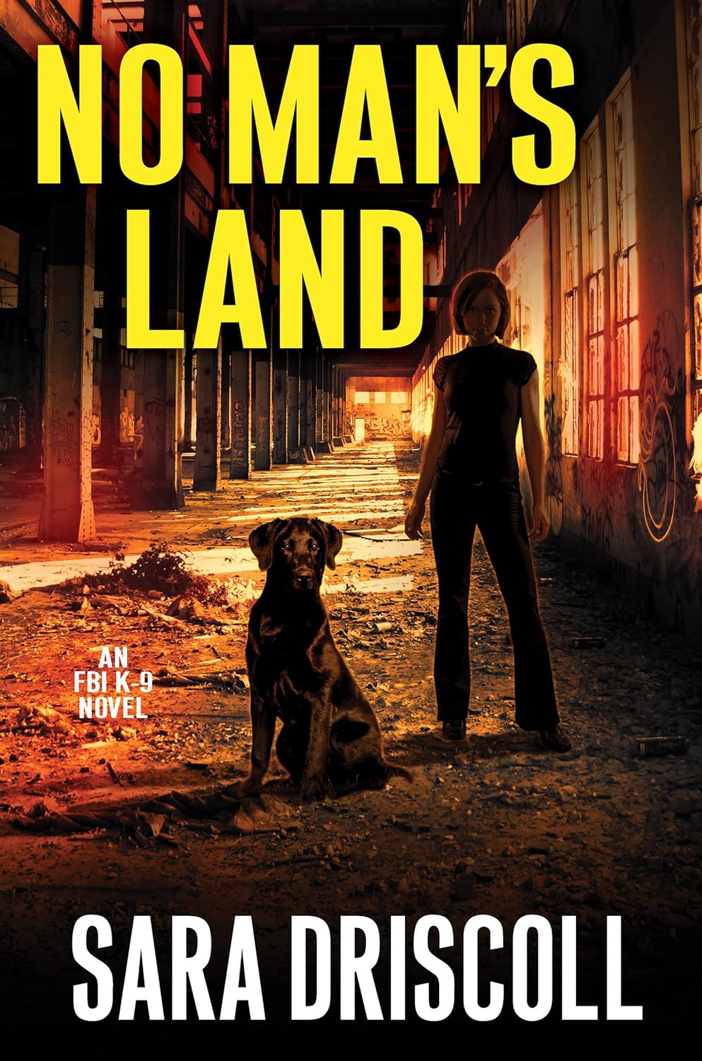 No Man's Land (An F.B.I. K-9 Novel) by Sara Driscoll