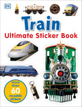 Ultimate Sticker Book: Train: More Than 60 Reusable Full-Color Stickers by DK