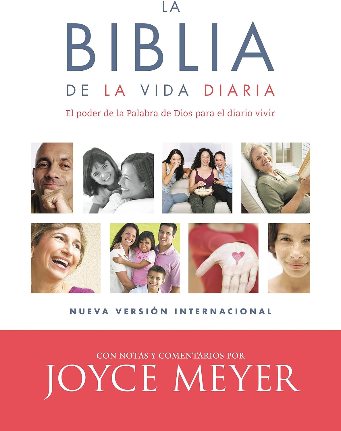 La Biblia de la vida diaria, NVI: El poder de la Palabra de Dios para el diario vivir (Spanish Edition) by Joyce Meyer
