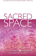 Sacred Space for Advent and the Christmas Season 2025-26 by The Irish Jesuits