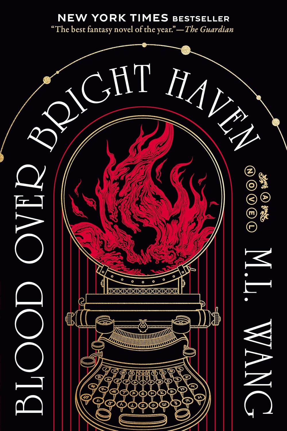 Blood Over Bright Haven: A Novel by M. L. Wang