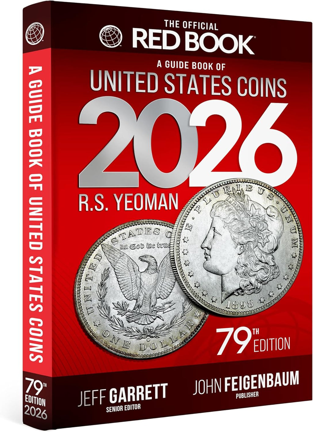 The 2026 Red Book: A Guide Book of United States Coins, 79th Edition – The Definitive Grade-by-Grade U.S. Coin Collecting & Retail Price Guide with ... Images for Collectors (Official Red Book®) by R.S. Yeoman