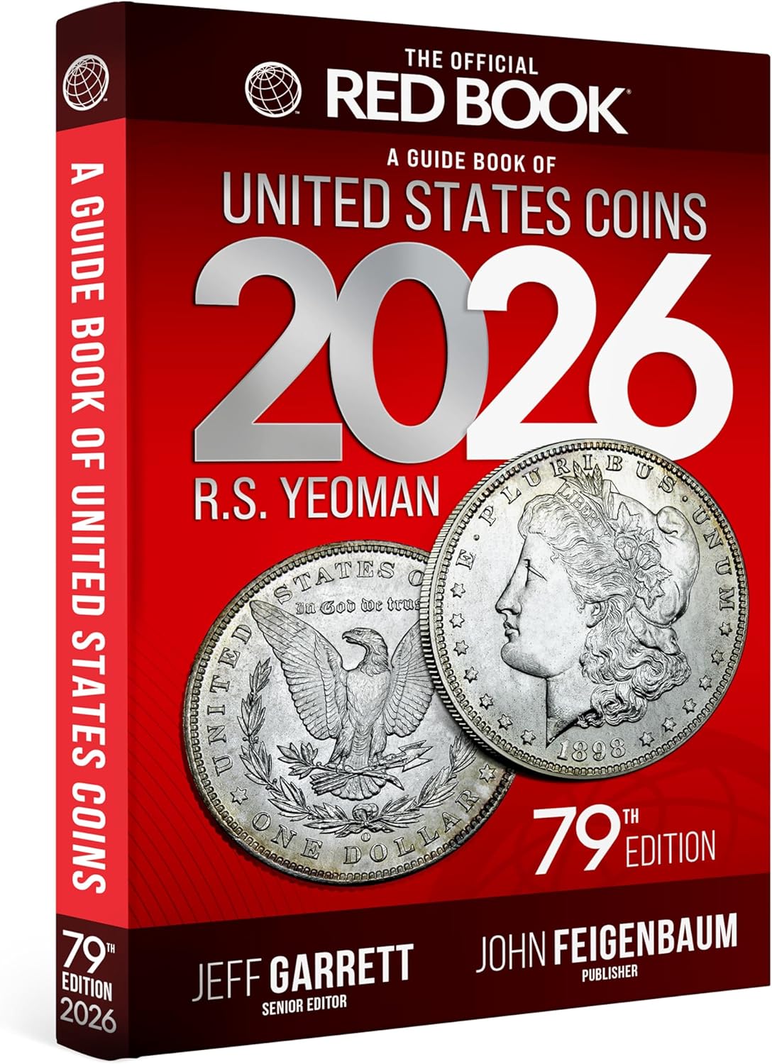 The 2026 Red Book: A Guide Book of United States Coins, 79th Edition – The Definitive Grade-by-Grade U.S. Coin Collecting & Retail Price Guide with ... Images for Collectors (Official Red Book®) by R.S. Yeoman