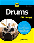 Drums For Dummies (For Dummies (Music)) by Jeff Strong