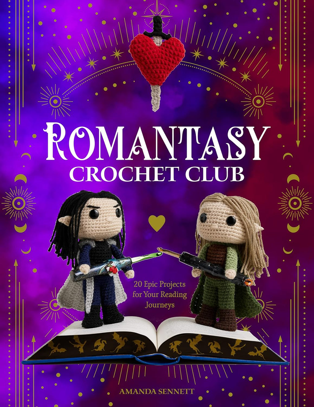 Romantasy Crochet Club: 20 Epic Projects for Your Reading Journeys by Amanda Sennett