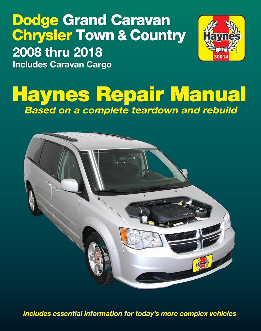 Dodge Grand Caravan & Chrysler Town & Country (08-18) (Including Caravan Cargo) Haynes Repair Manual (Does Not Include Information Specific to All-Wheel Drive or Diesel Engine Models) by Haynes Manuals