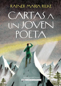 Cartas a un joven poeta / Letters to a Young Poet (Clásicos ilustrados) (Spanish Edition) by Rainer Maria Rilke