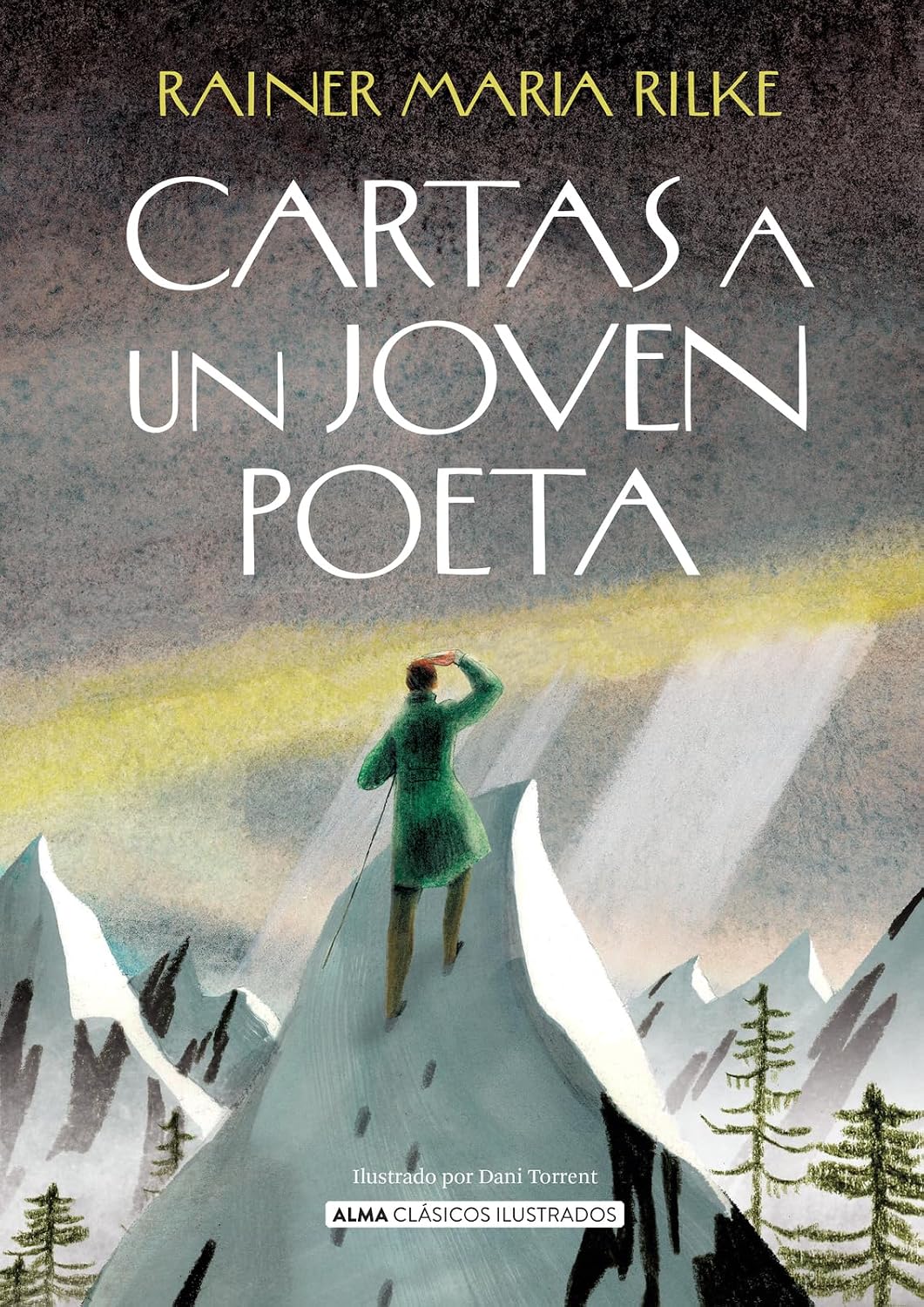 Cartas a un joven poeta / Letters to a Young Poet (Clásicos ilustrados) (Spanish Edition) by Rainer Maria Rilke
