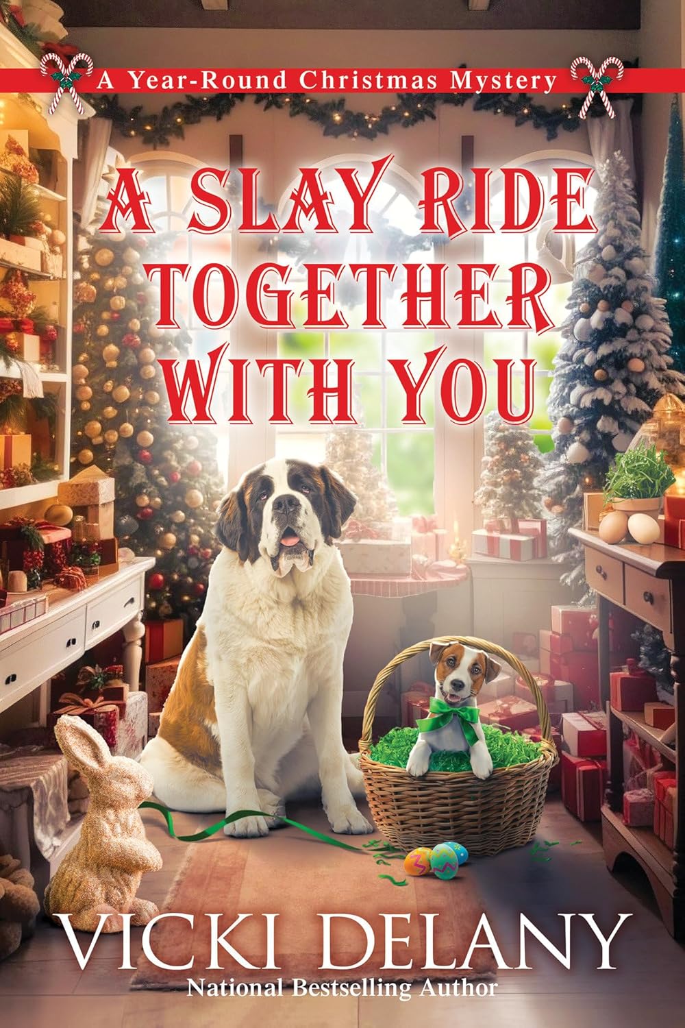 A Slay Ride Together With You: A Year-Round Christmas Mystery by Vicki Delany
