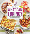 Taste of Home What Can I Bring? Vol. 2: 300 Plus Recipes for Potlucks Bake Sales and Gatherings (Taste of Home Entertaining & Potluck) by Taste of Home
