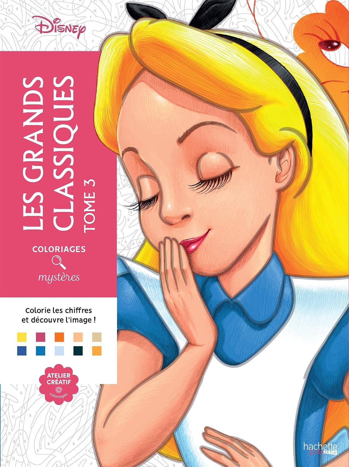 Coloriages mystères Disney - Les Grands classiques Tome 3 by Jérémy Mariez
