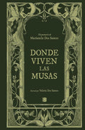 Donde viven las musas / Land of Muses (Spanish Edition) by Marianela Dos Santos