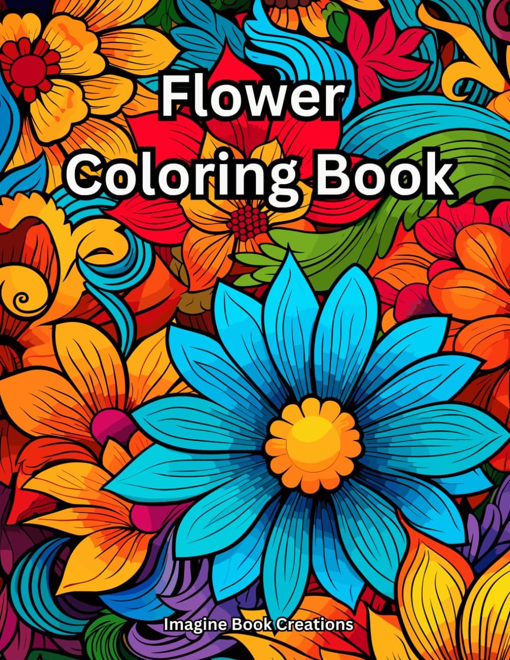 Flower Coloring Book by Imagine Book Creations