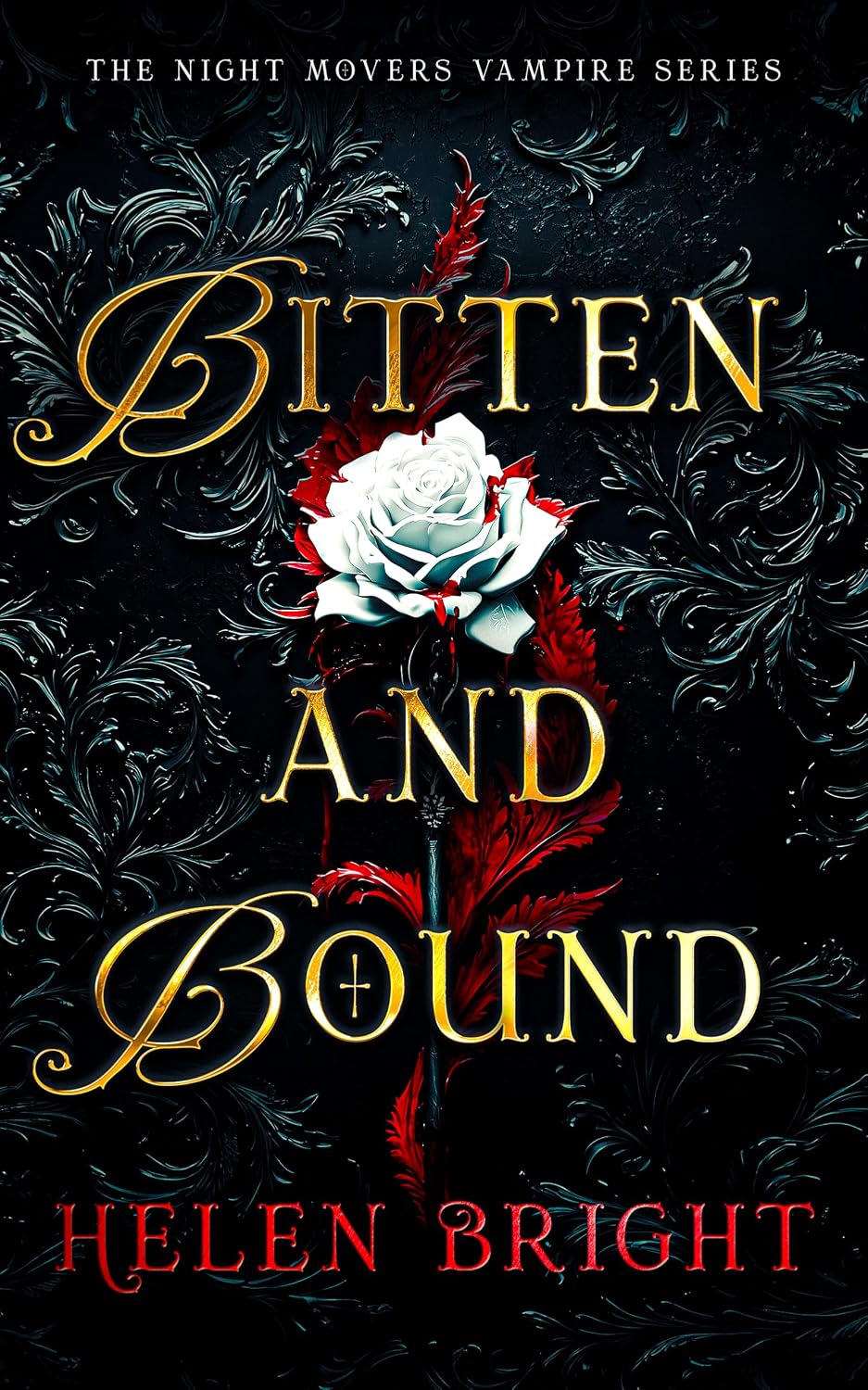 Bitten and Bound: A spicy fated mates romantasy with a brooding vampire who doesn’t share (The Night Movers Vampire Series, 1) by Helen Bright