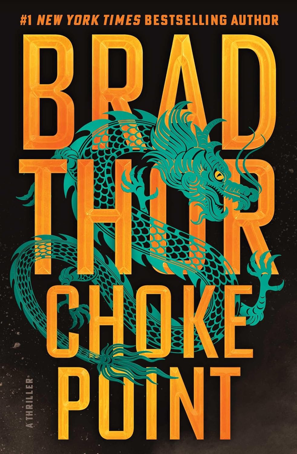 Choke Point: A Thriller (The Scot Harvath Series) by Brad Thor