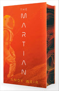 The Martian (Deluxe Edition): A Novel by Andy Weir
