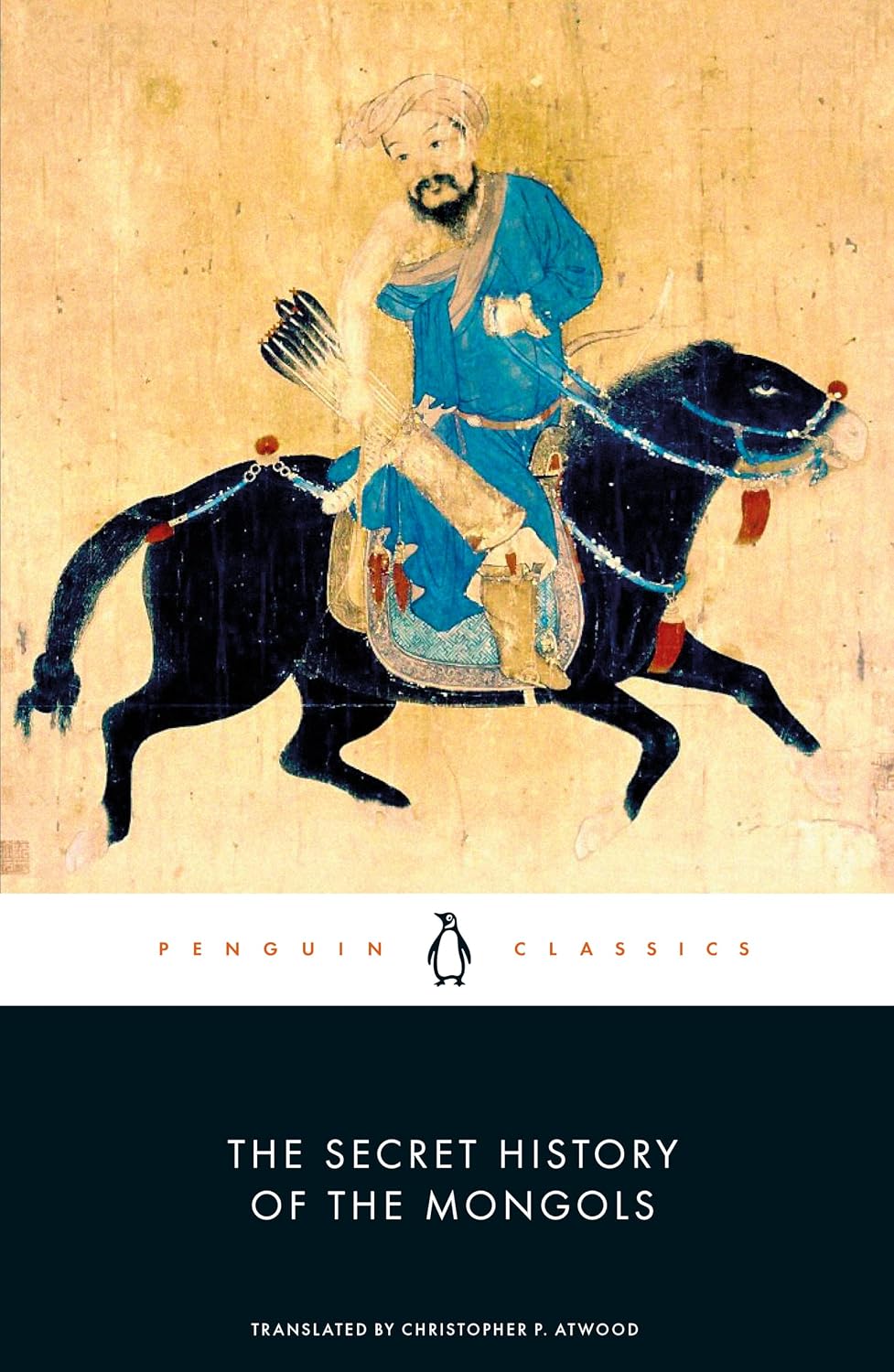 The Secret History of the Mongols (Penguin Classics) by Christopher P. Atwood