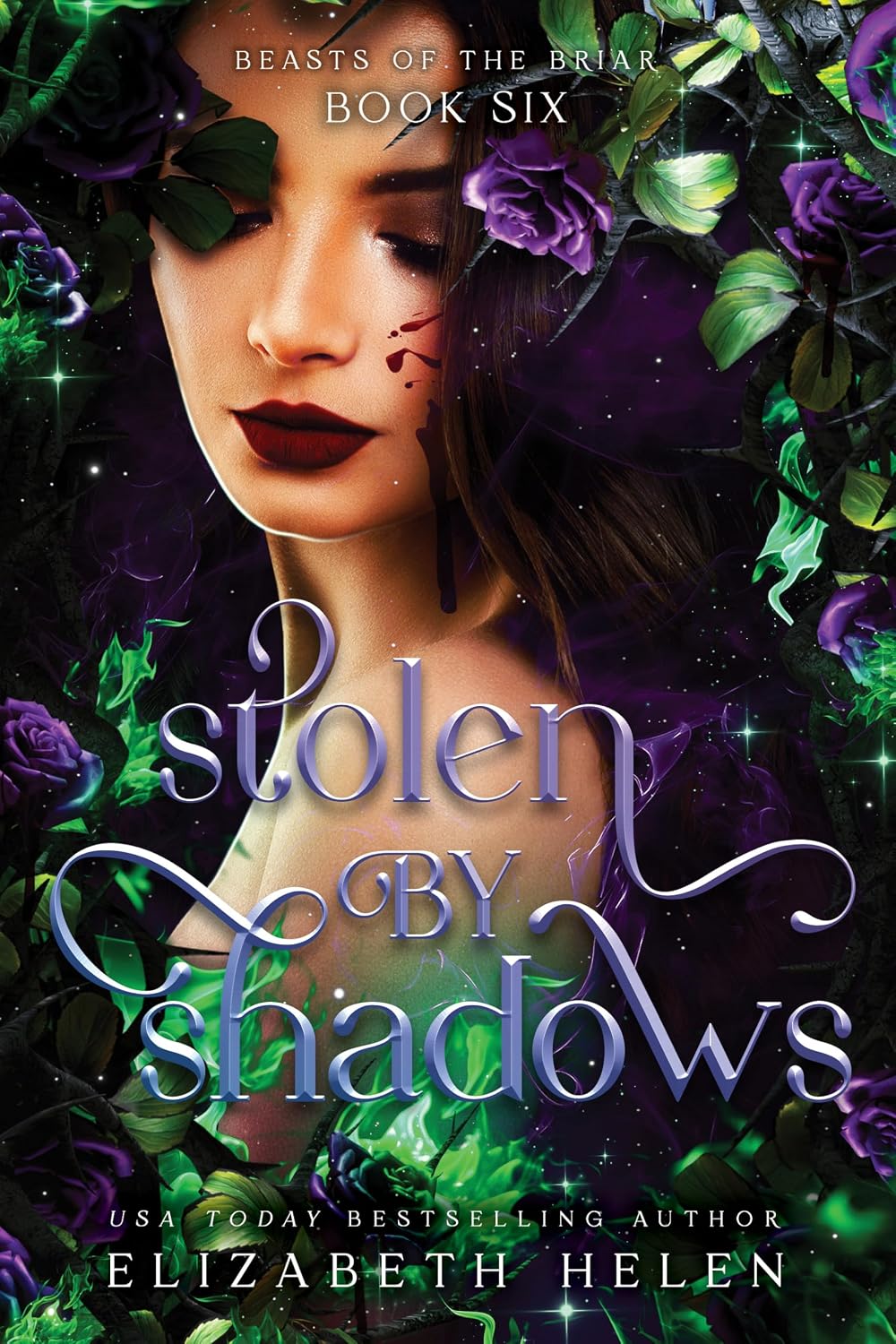 Stolen by Shadows (Standard Edition): A Why Choose Beauty and the Beast retelling (Beasts of the Briar, 6) by Elizabeth Helen