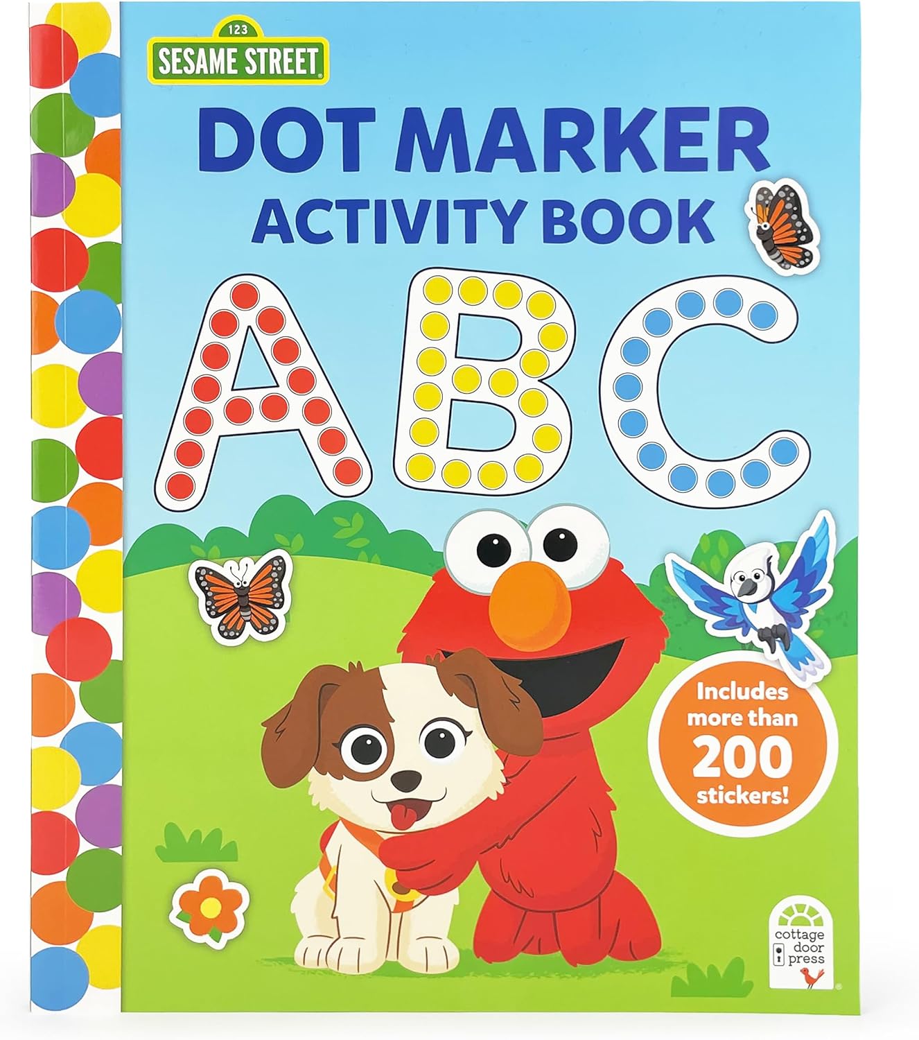 Dot Marker Activity Coloring Book Featuring Sesame Street and Friends for Toddler and Kids: Over 45 Fun Activity Pages and 150+ Stickers by Cottage Door Press