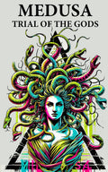 Medusa: Trial of the Gods (Medusa Vindicated) by David Thomson