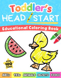 Toddler's Head Start Educational Coloring Book Ages 1-3: Over 100 Pages | Learn Colors, Words, ABCs, Numbers, Foods, Objects, Cute Animals by Color Fluff