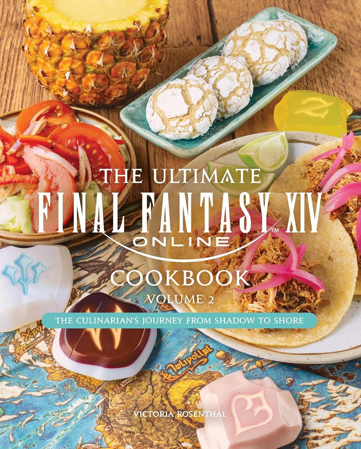The Ultimate Final Fantasy XIV Cookbook, Vol. 2 by Victoria Rosenthal