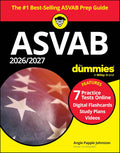 2026/2027 ASVAB For Dummies: Book + 7 Practice Tests, Flashcards, and Videos Online by Angie Papple Johnston