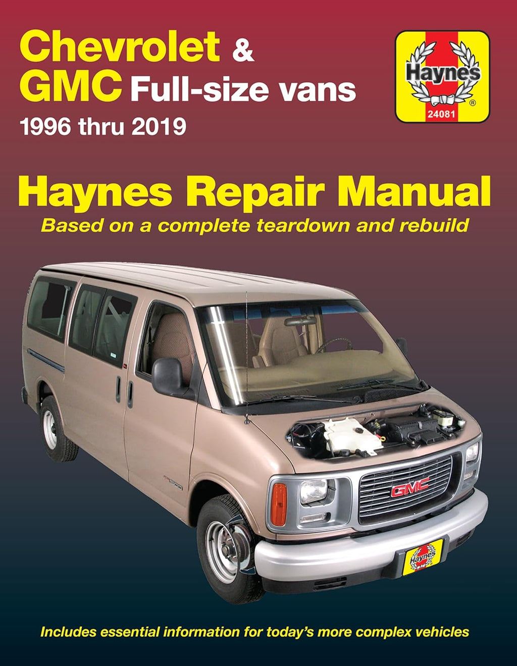 Chevrolet & GMC Full-Size Vans 1996 thru 2019 Haynes Repair Manual - Based on a Complete Teardown and Rebuild by Editors of Haynes Manuals