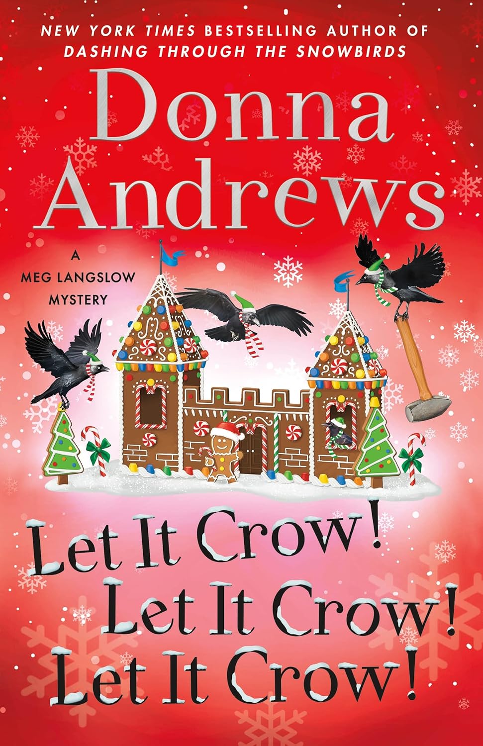 Let It Crow! Let It Crow! Let It Crow! (Meg Langslow Mysteries, 34) by Donna Andrews