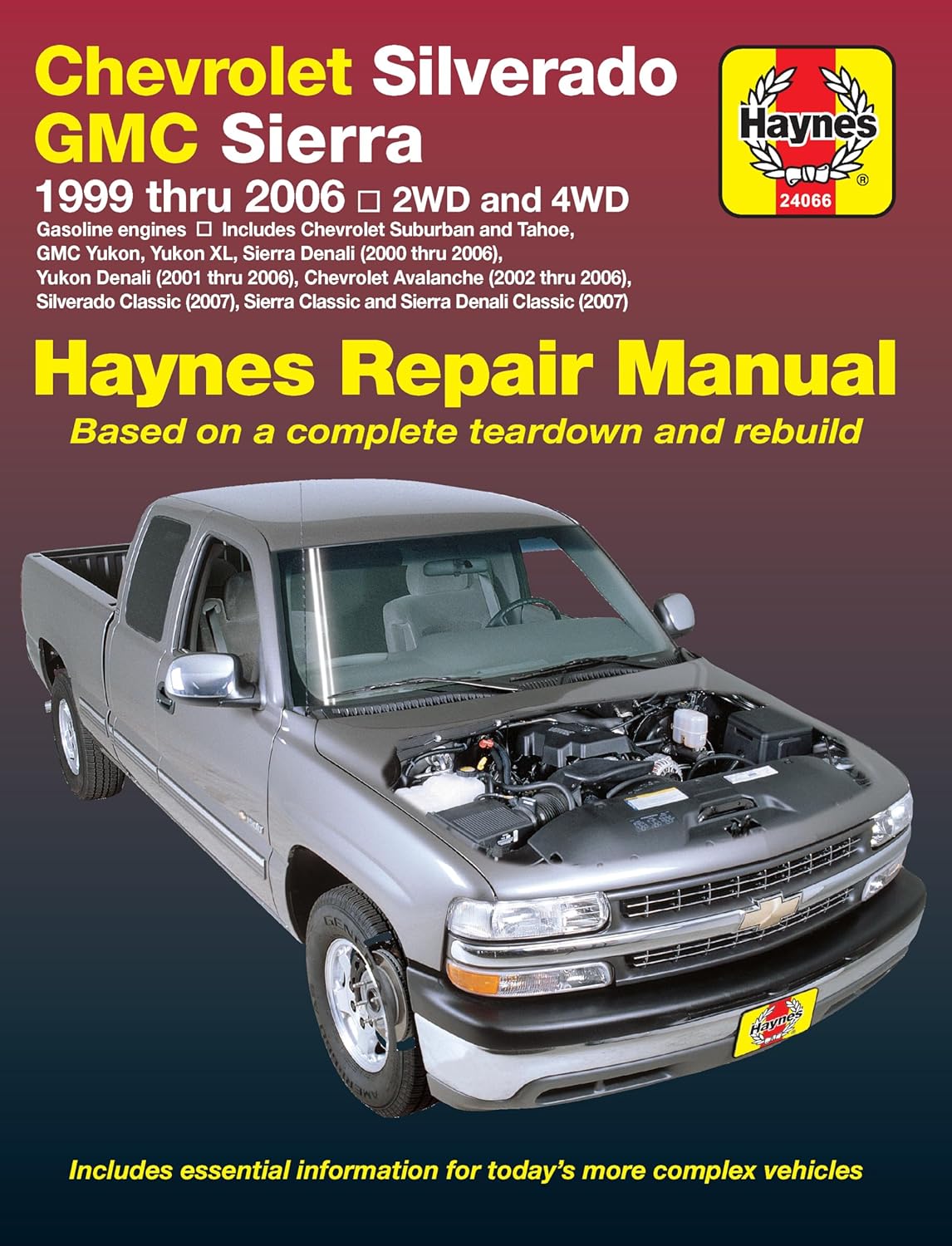 Chevrolet Silverado & GMC Sierra Pick-Ups 1999-2006 Haynes Repair Manual: 2WD and 4WD Models by Ken Freund