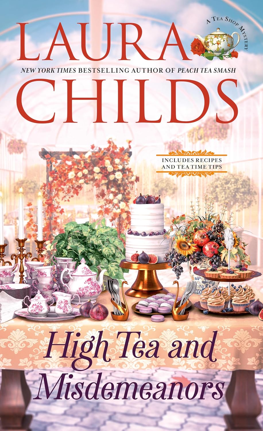 High Tea and Misdemeanors (A Tea Shop Mystery) by Laura Childs